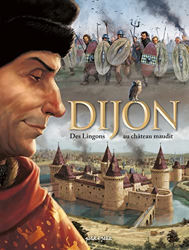 Dijon T1 Des Lingons au château maudit